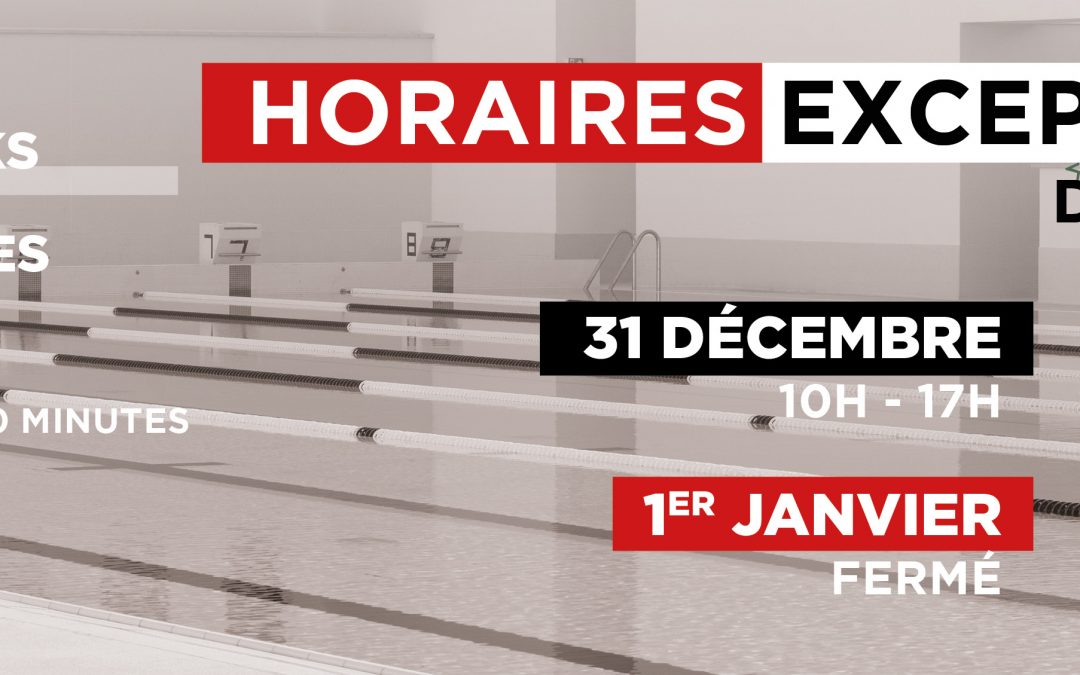 HORAIRES EXCEPTIONNELS DÉCEMBRE