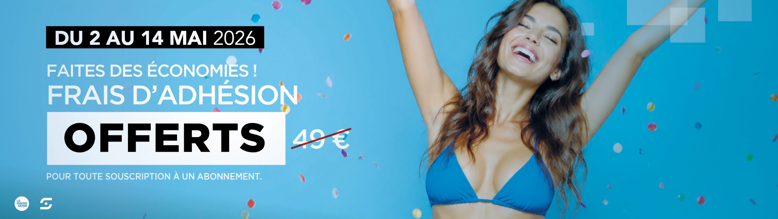 FRAIS D'ADHÉSION OFFERTS